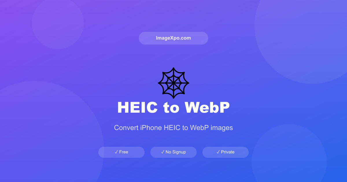 HEIC to WebP Converter Free Online — 100% Free Online