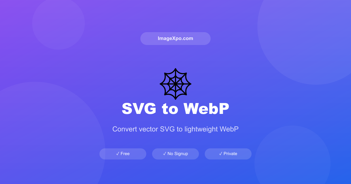 SVG to WebP Converter Free Online — 100% Free Online