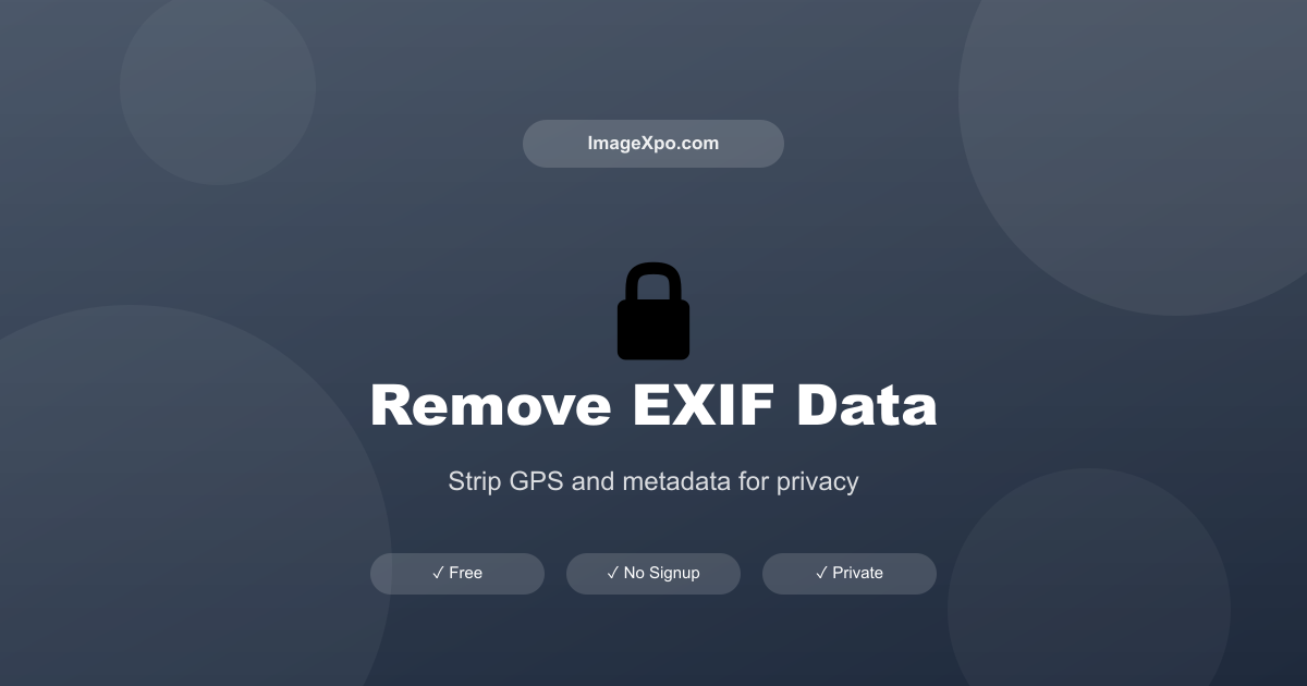 Remove EXIF Metadata from Image Free - Online Privacy