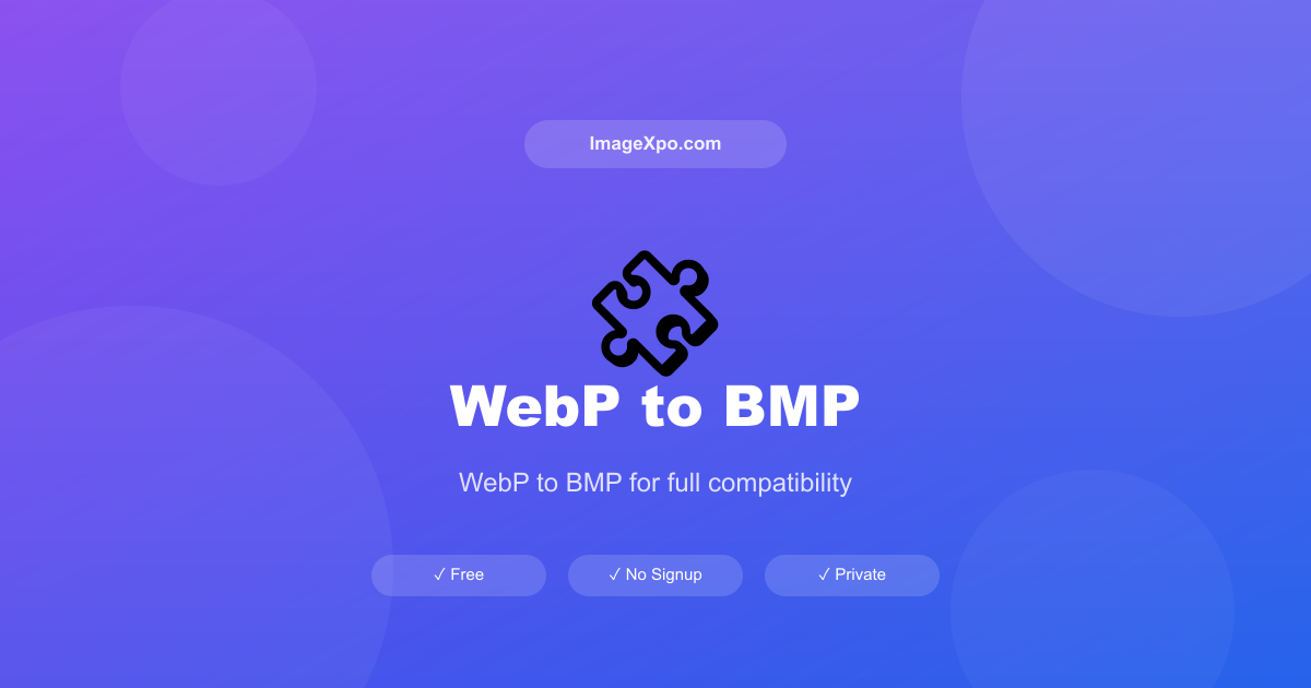 WebP to BMP Converter Free Online - Compatibility Bridge